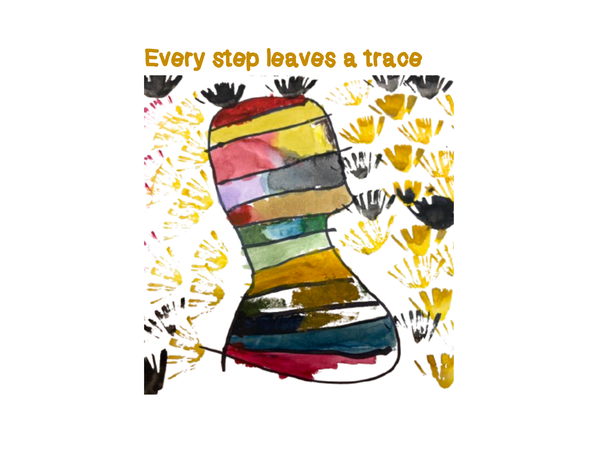 Every Step Leaves a Trace by Ren Grehl-Menage