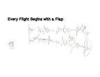 Every Flight Begins with a Flap by Vincent Saviñon